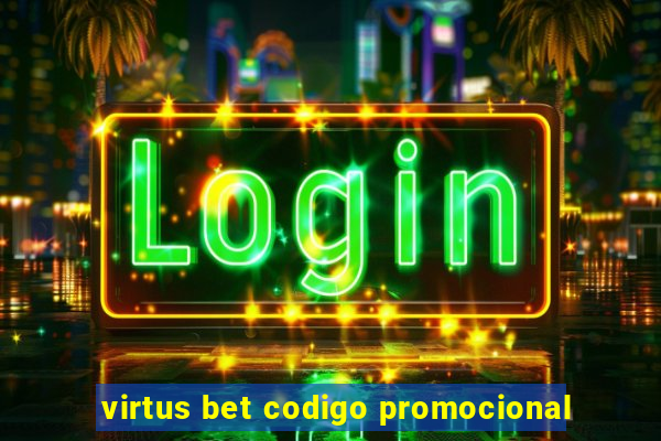 virtus bet codigo promocional